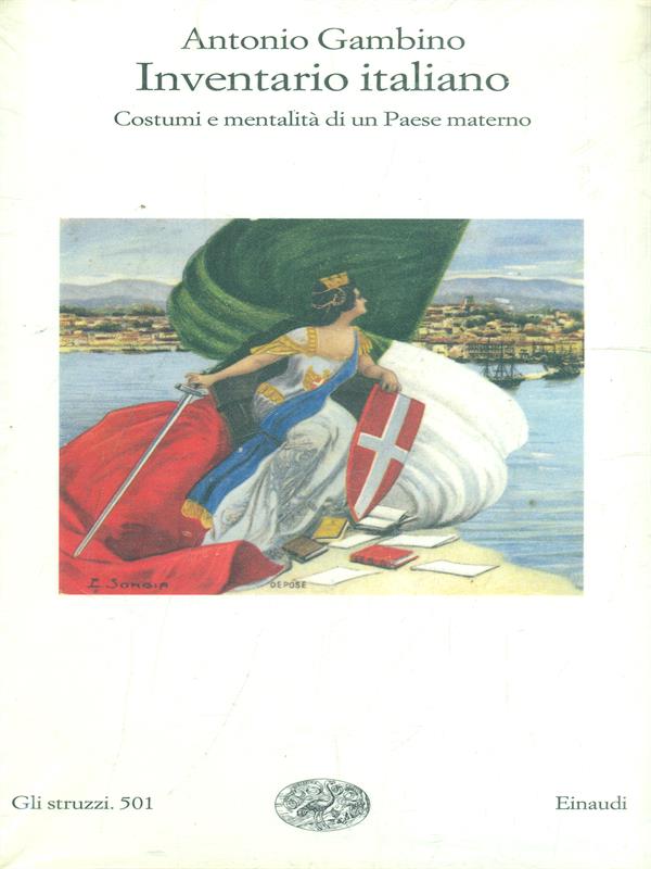 Inventario italiano. Costumi e mentalita' di un paese materno