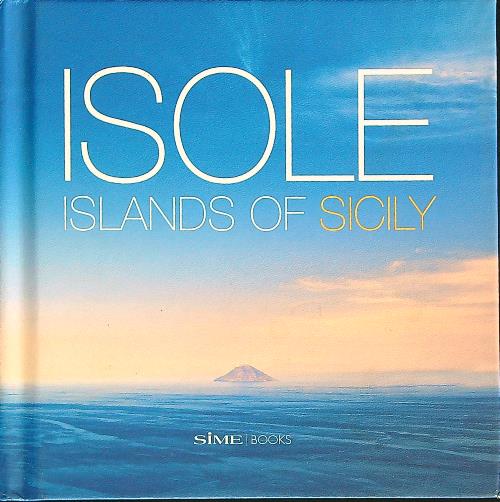 Isole. Island of Sicily. Ediz. italiana e inglese