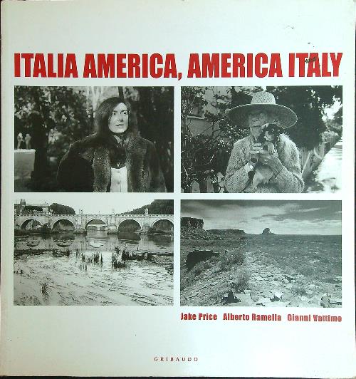 Italia-America. America-Italy. Ediz. illustrata