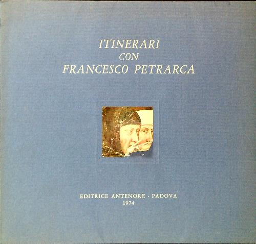 Itinerari con Francesco Petrarca