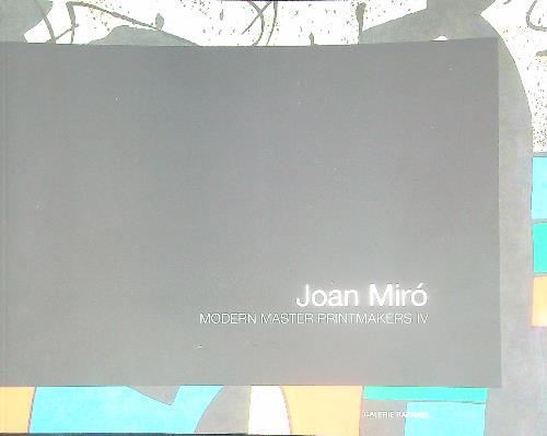 Joan Miro'. Modern Master PrintMaker IV