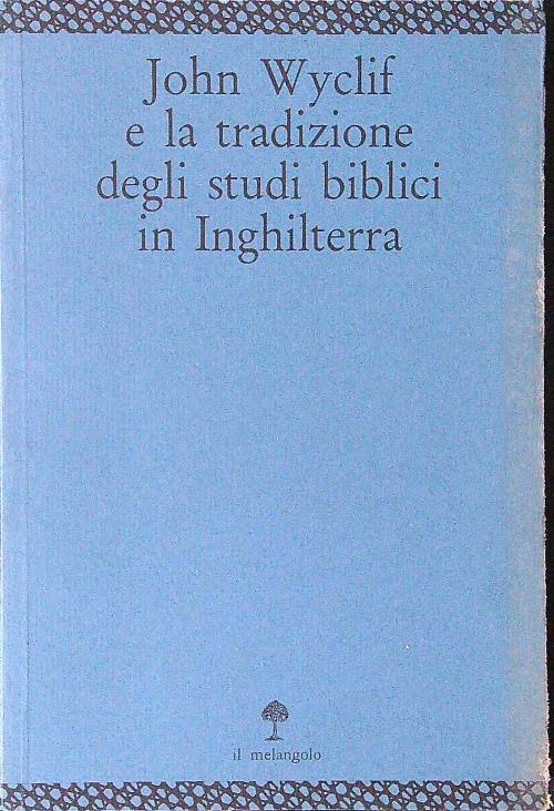 John Wyclif e la tradizione degli studi biblici in Inghilterra