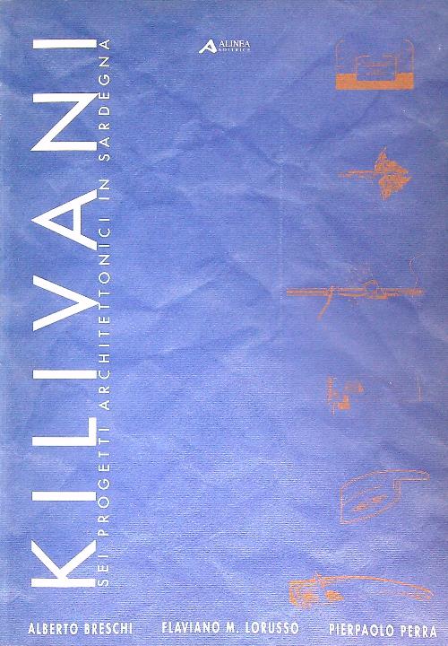 Kilivani. Sei progetti architettonici in Sardegna
