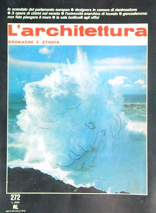 L'architettura. Cronache e storia 272/ giugno 1978