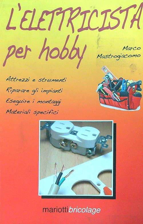 L'elettricista per hobby