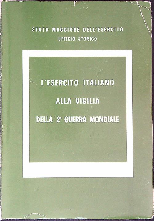 L'esercito italiano alla vigilia della 2a guerra mondiale