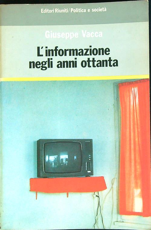 L'informazione negli anni Ottanta