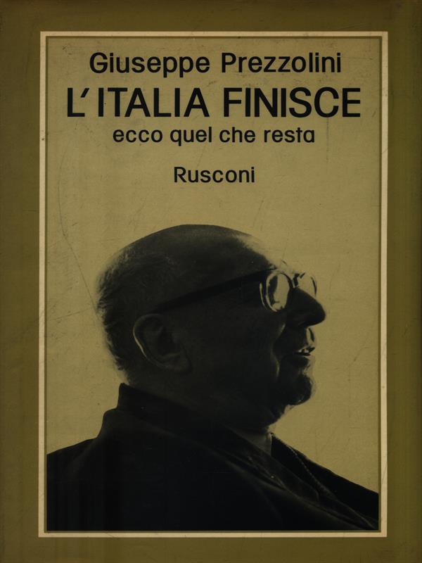 L'Italia finisce ecco quel che resta