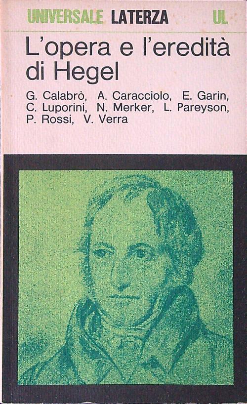 L'opera e l'eredita' di Hegel