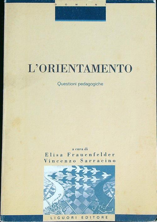L' orientamento. Questioni pedagogiche