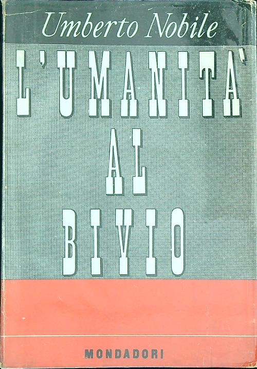 L' umanita' al bivio