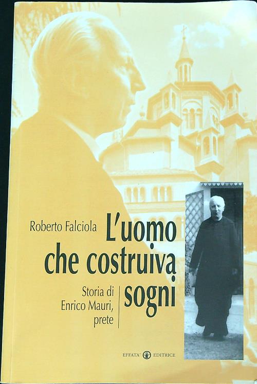 L'uomo che costruiva sogni