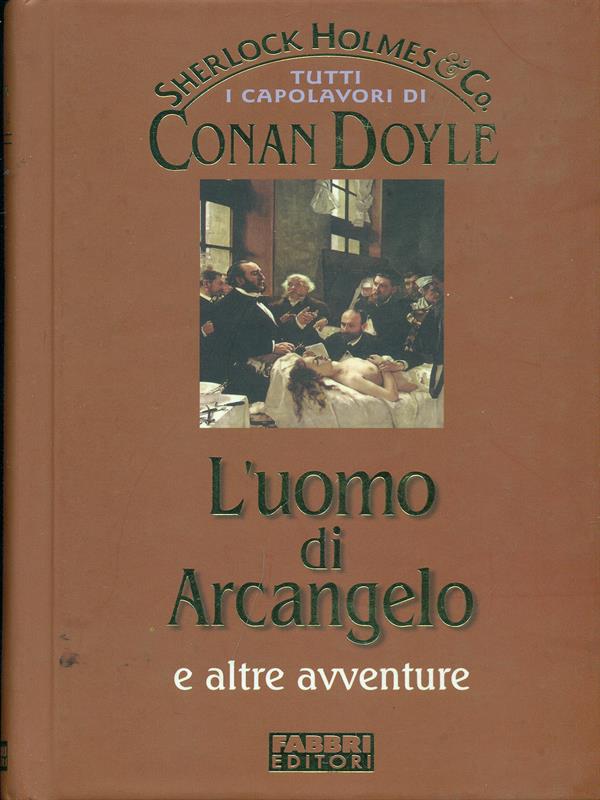 L'uomo di Arcangelo e altre avventure