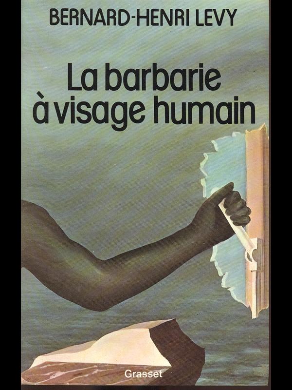 La barbarie a' visage humain