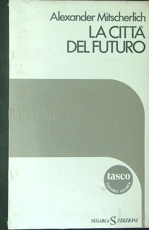 La citta' del futuro