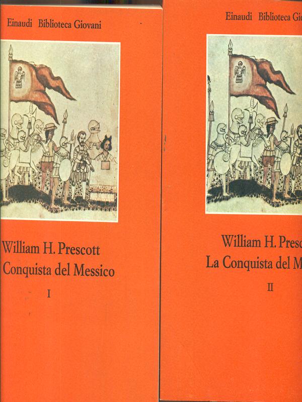 La conquista del Messico - 2 volumi
