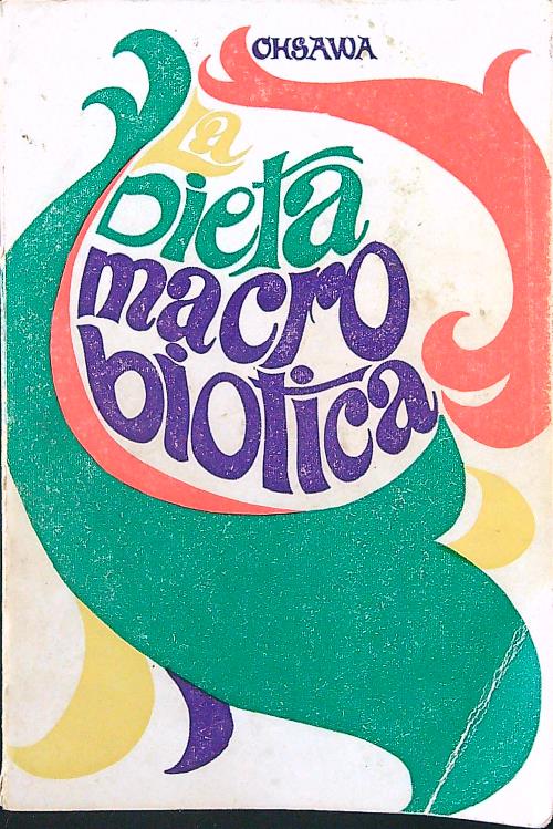 La dieta macrobiotica