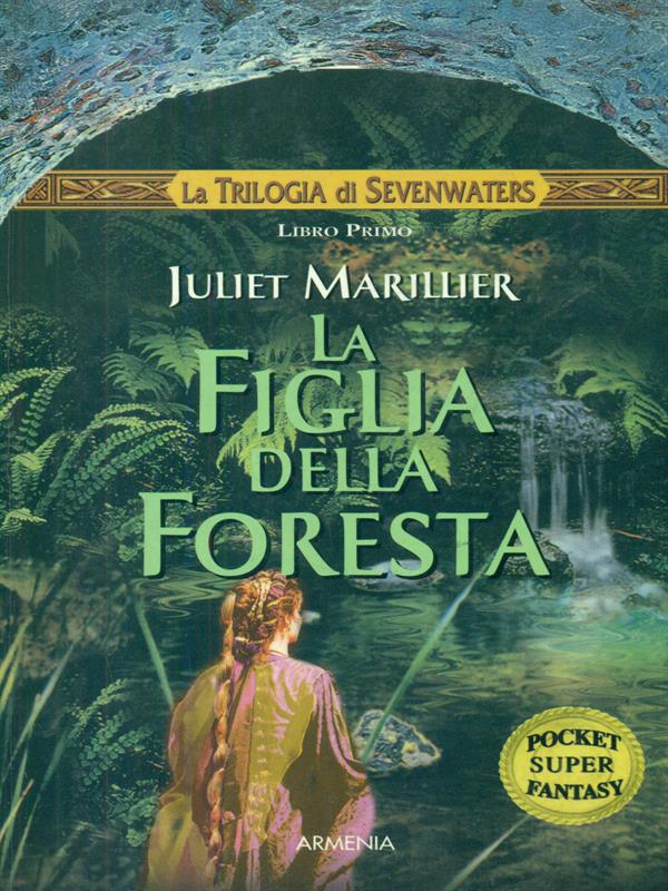 La figlia della foresta
