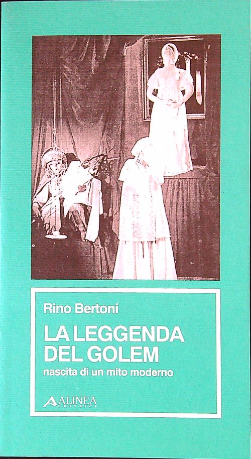 La leggenda del Golem. Nascita di un mito moderno