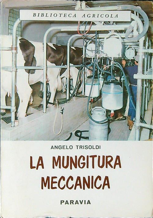 La mungitura meccanica