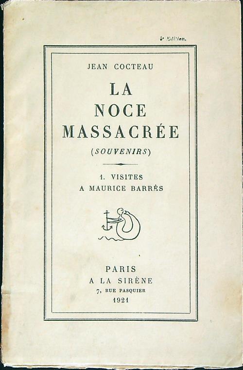 La noce massacree (souvenirs) 1. Visites a' Maurice Barres