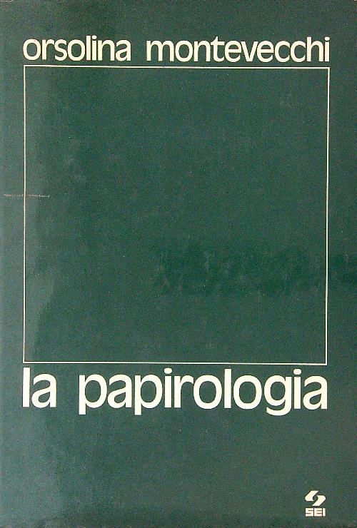 La Papirologia