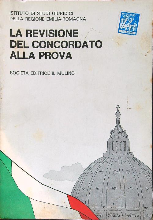 La revisione del Concordato alla prova. Atti del convegno