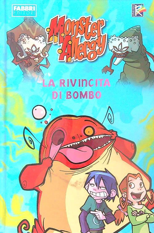 La rivincita di Bombo. Monster Allergy. Ediz. illustrata