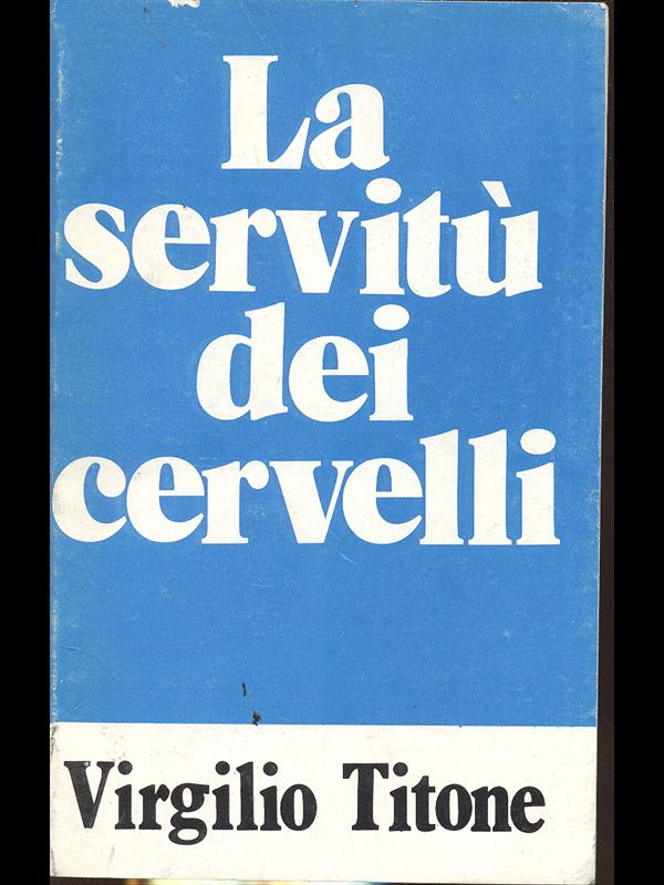 La servitu' dei cervelli