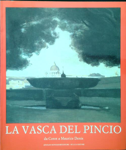 La Vasca del Pincio da Corot a Maurice Denis