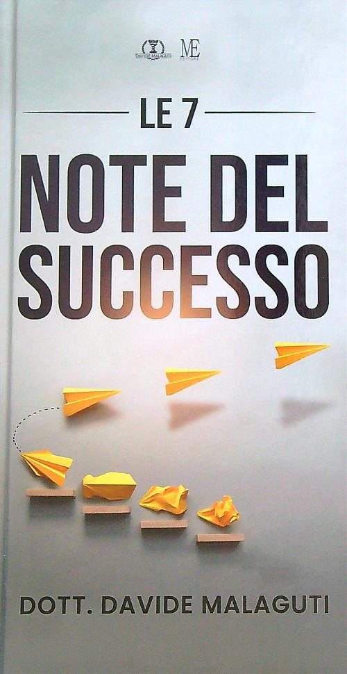 Le 7 note del successo