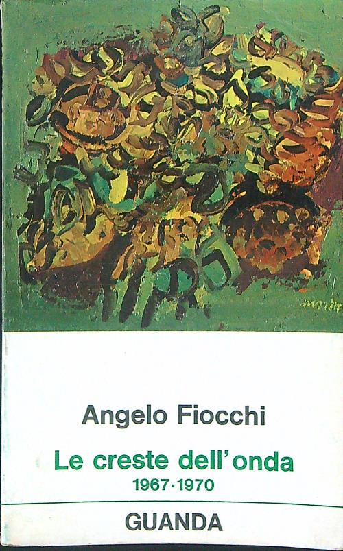 Fiocchi Le creste dell'onda 1967 1970