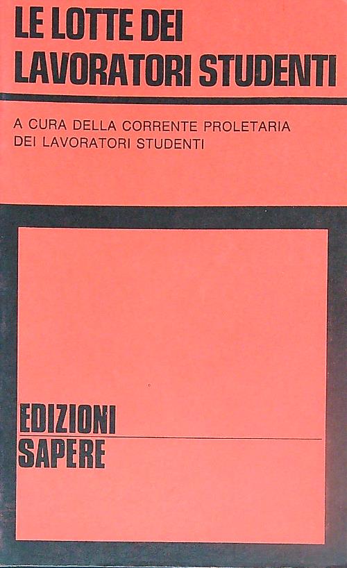 Le lotte dei lavoratori studenti