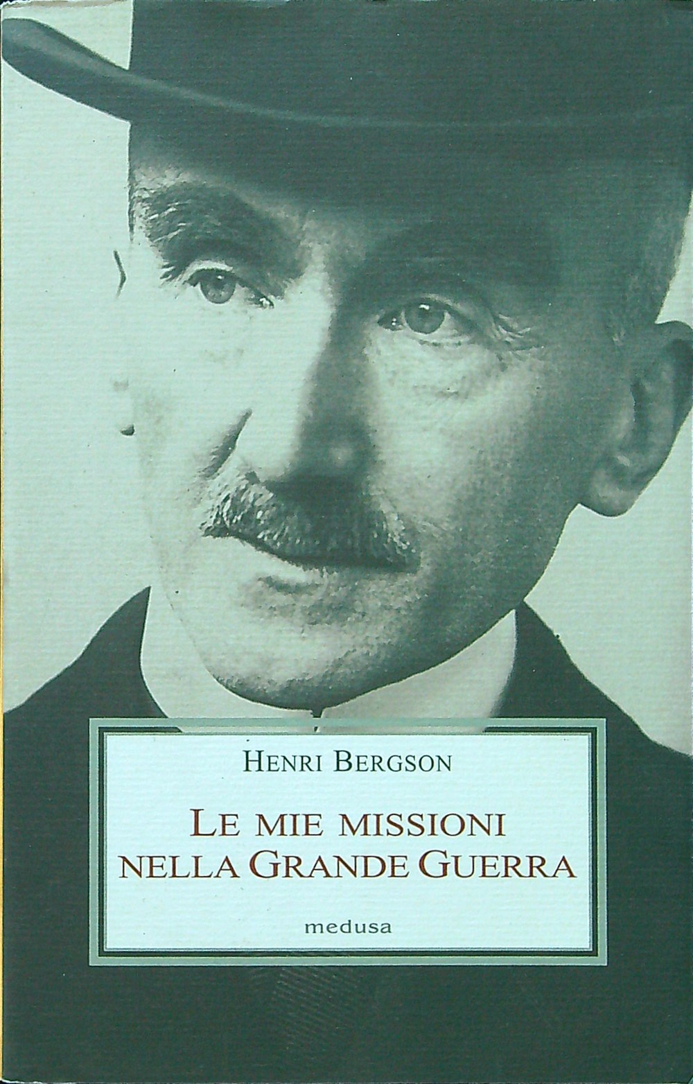 Le mie missioni nella grande guerra