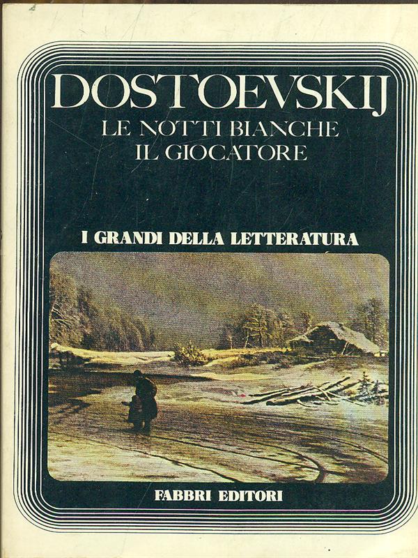 Le notti bianche - Il giocatore