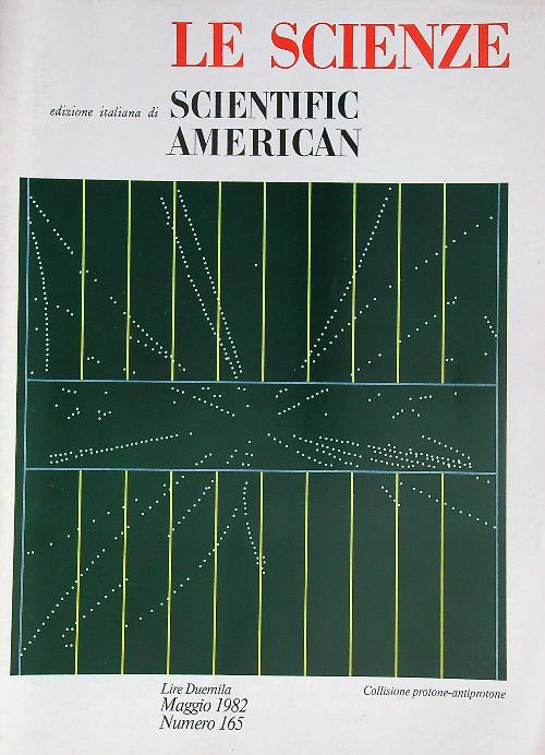 Le Scienze. Ed. It. Scientific American n. 165/1982