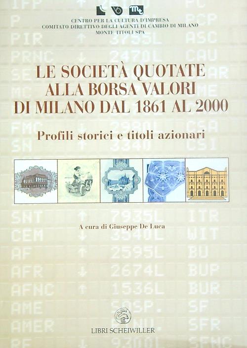 Le societa' quotate alla borsa valori di Milano dal 1861 …