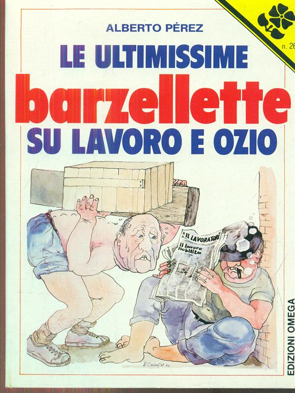 Le ultimissime barzellette su lavoro e ozio