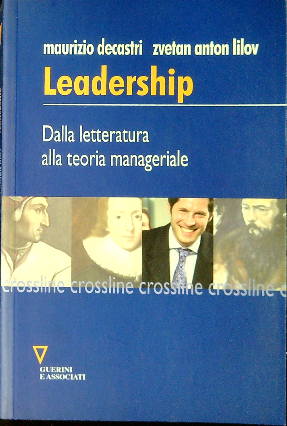 Leadership. Dalla letteratura alla teoria manageriale