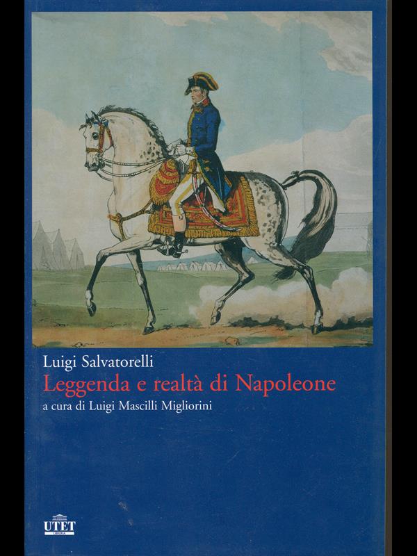 Leggenda e realta' di Napoleone