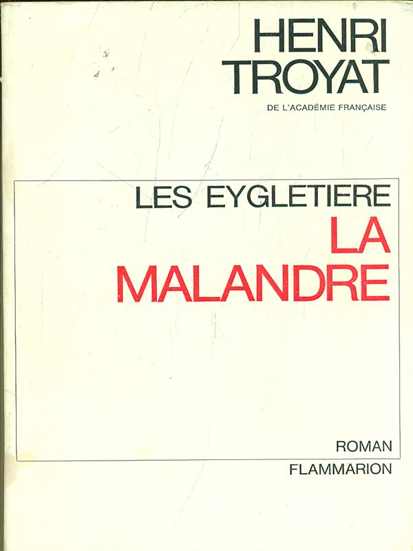 Les Eygletiere - La malandre