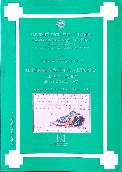 Letteratura scientifica e tecnica greca e latina. Atti del Seminario