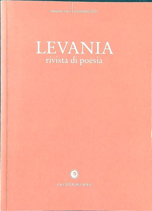Levania rivista di poesia numero Zero/novembre 2011