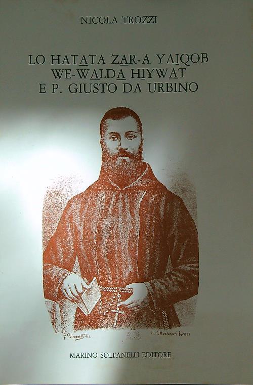 Lo Hatata Zar-a Yaiqob We-Walda Hiywat e P. Giusto da …