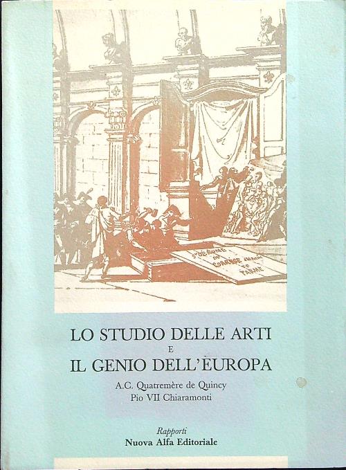Lo studio delle arti e il genio dell'Europa