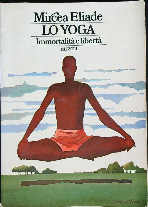 Lo yoga. Immortalita' e liberta'