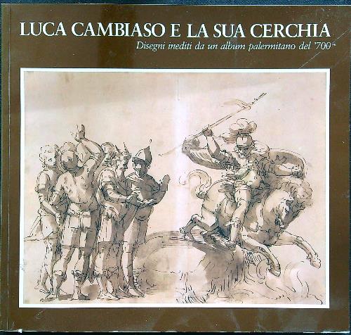 Luca Cambiaso e la sua cerchia