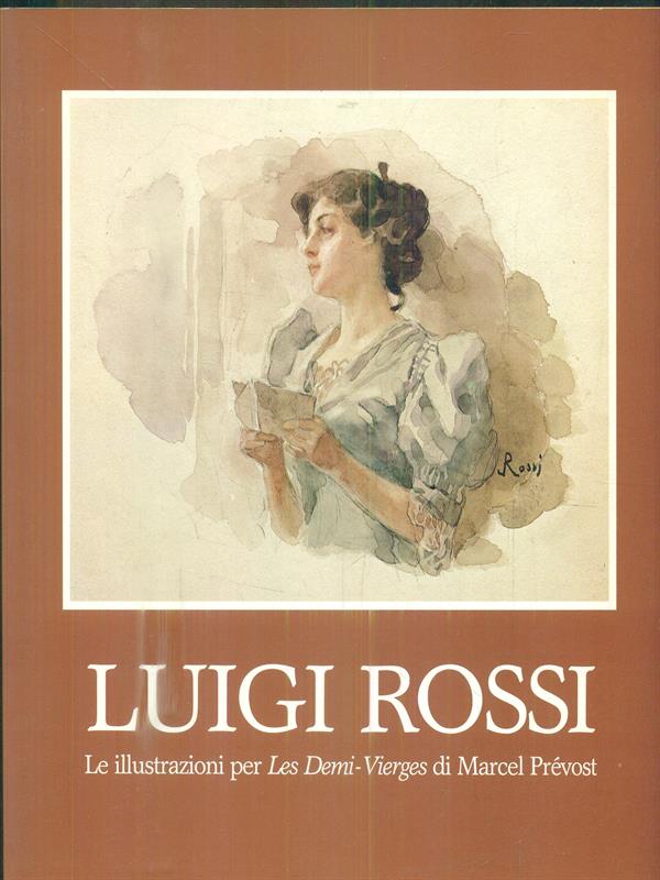 Luigi Rossi. Le illustrazioni per Les Demi Vierges