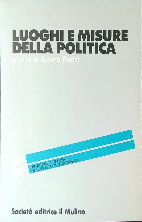 Luoghi e misure della politica