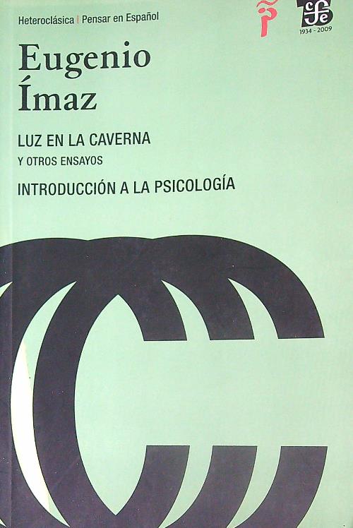 Luz en la caverna y otros ensayos. Introduccion a la …